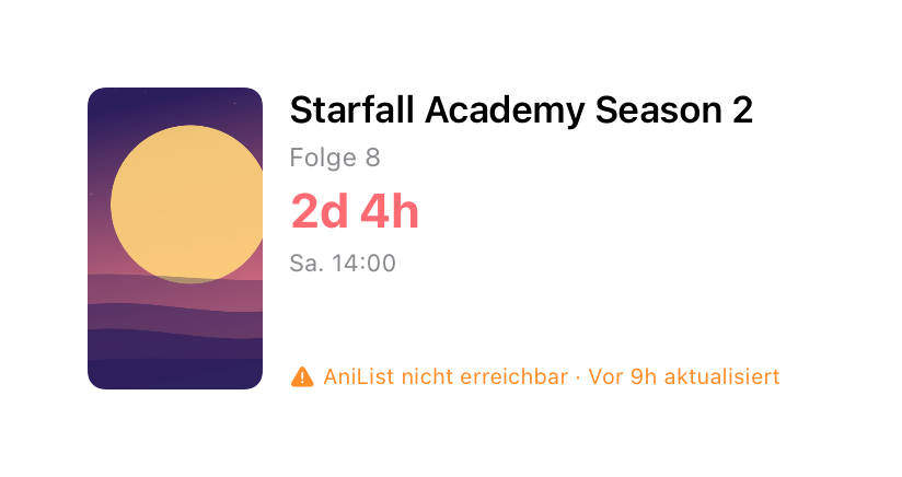 Widget mit dem Hinweis, dass AniList nicht erreichbar ist und die Daten 9 Stunden alt sind